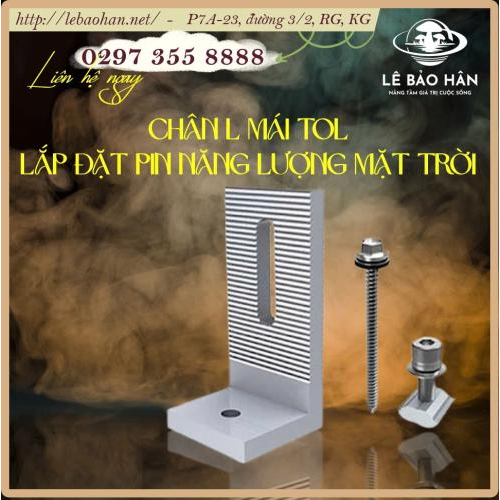 Chân L Mái Tol Lắp Đặt Điện Mặt Trời
